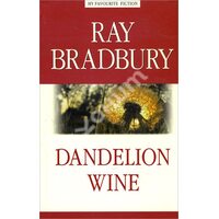 Dandelion Wine / Вино из одуванчиков