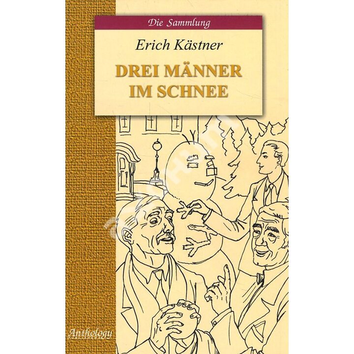 Drei Manner im Schnee / Трое в снегу - Эрих Кестнер (978-5-9909212-3-8)