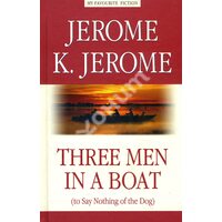 Three Men in a Boat ( To Say Nothing of the Dog ) / Троє в човні , не рахуючи собаки 
