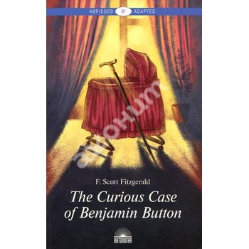 The Curious Case  of Benjamin Button. Загадочная история Бенджамина Баттона