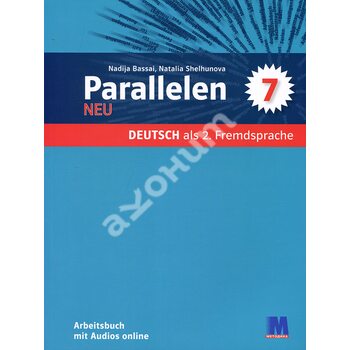 Parallelen NEU. Німецька мова. Робочий зошит 7 клас (3-й рік навчання)