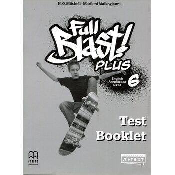 Full Blast Plus 6. Test Booklet: Збірник контрольних робіт. Англійська мова