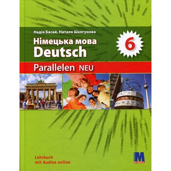 Parallelen NEU. Німецька мова 6 клас. Підручник