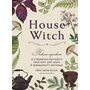 House Witch. Повний путівник зі створення магічного простору для оселі й домашнього вогнища - Ейрін Мерфі-Хіскок (978-617-548-528-6)