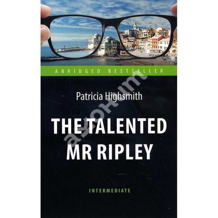 The Talented Mr Ripley / Талантливый мистер Рипли - Патриция Хайсмит (978-5-9908367-2-3)